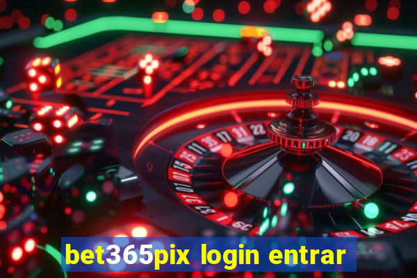 bet365pix login entrar